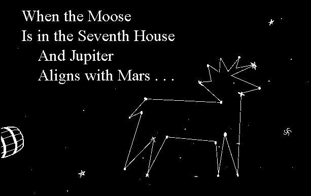 When the Moose is in the Seventh House ...