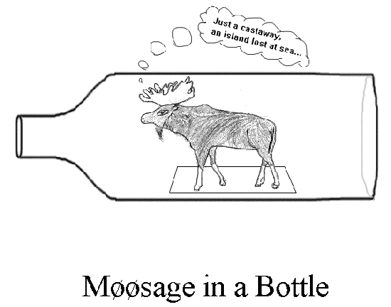 Moosage in a Bottle